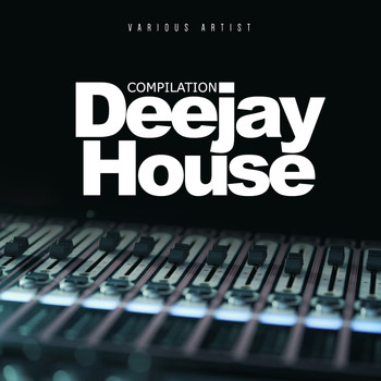 Various Artist - Compilation Deejay House