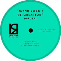 Durosai - Mynd Loss / Re-Creation