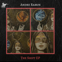 Andre Ramos - The Shift EP