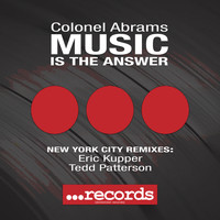 Colonel Abrams - Music Is The Answer (New York City Remixes)