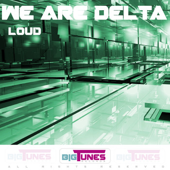 We Are Delta - Loud