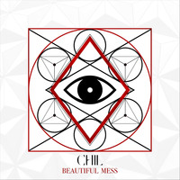 Chil - Beautiful Mess