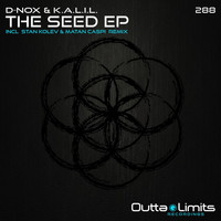 D-Nox & K.A.L.I.L. - The Seed EP