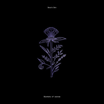 Bear's Den - Blankets Of Sorrow