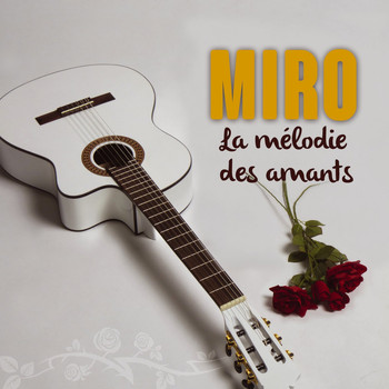 Miro - La mélodie des amants