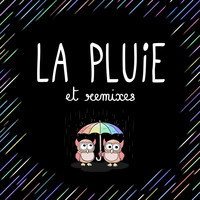 Les Hiboux - La pluie & Remixes
