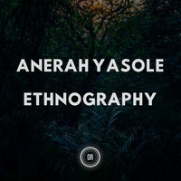 Anerah Yasole - Ethnography