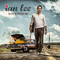 Ian Lee - Je Ne M'en Fais Pas