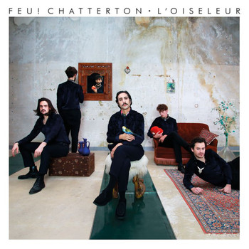 Feu! Chatterton - L’oiseleur