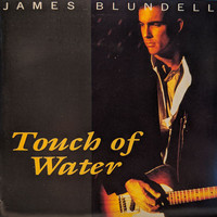 James Blundell - Touch Of Water