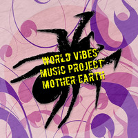 World Vibes Music Project - Mother Earth