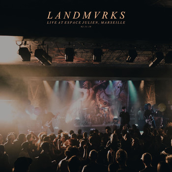 LANDMVRKS - Live at Espace Julien, Marseille