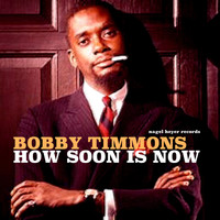 Bobby Timmons - How Soon Is Now