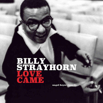 Billy Strayhorn - Love Came