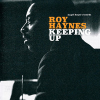 Roy Haynes - Keeping Up