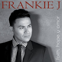 Frankie J - Muve Sessions: Faith, Hope Y Amor
