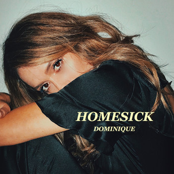 Dominique - Homesick (Explicit)