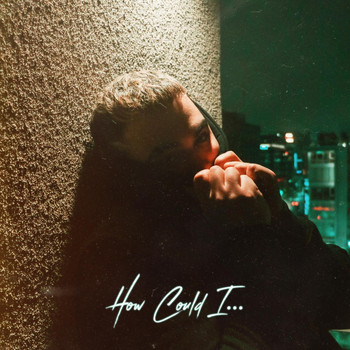 RYEN - How Could I... (Explicit)
