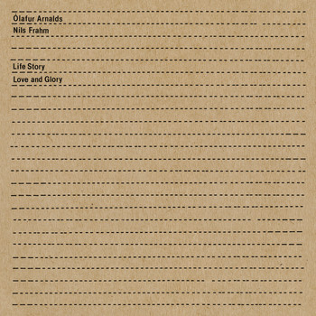 Ólafur Arnalds, Nils Frahm / - Life Story Love and Glory