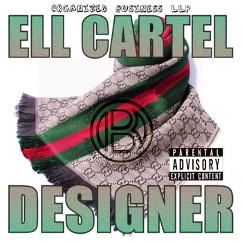 Ell Cartel - Designer (Explicit)