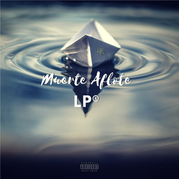 LP - Muerte Aflote (Explicit)