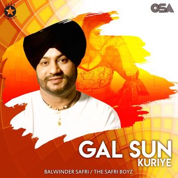 Balwinder Safri - Gal Sun Kuriye