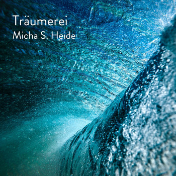 Micha S. Heide - Träumerei