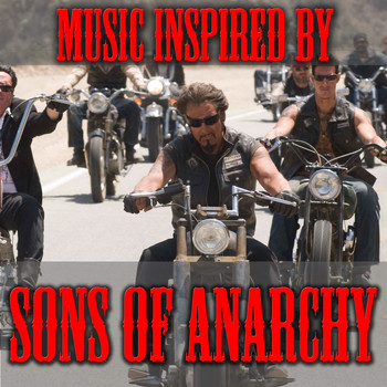 Various Artists - Music Inspired By "Sons Of Anarchy"
