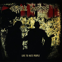 Cripple Bastards - Live to Hate People (Explicit)