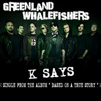Greenland Whalefishers - K Says