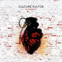 Culture Kultür - Humanity