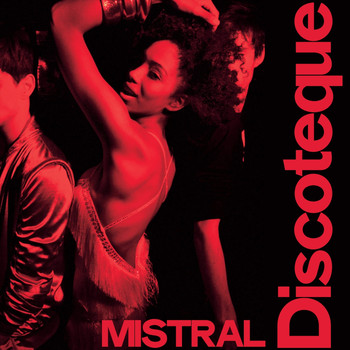 Mistral - Discoteque