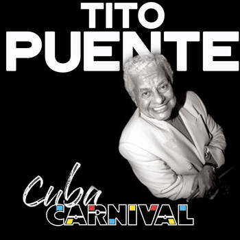 Tito Puente - Cuba Carnival