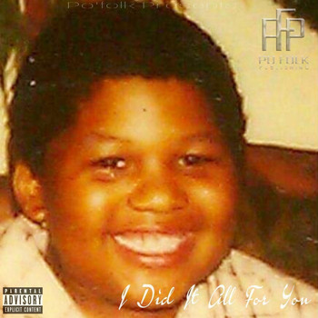 Po'folk - I Did It All for You (Explicit)