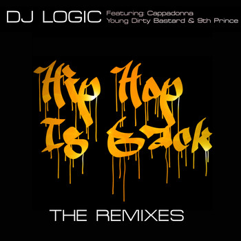 DJ Logic - Hip Hop is Back: The Remixes (Explicit)