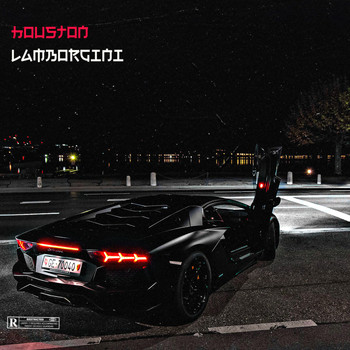 Houston - Lamborgini (Explicit)