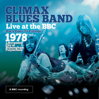 Climax Blues Band - Live at the BBC - Rock Goes to College 1978