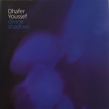Dhafer Youssef - Divine Shadows