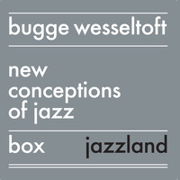 Bugge Wesseltoft - New Conception of Jazz Box Set