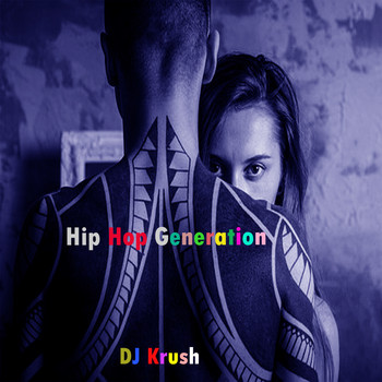 DJ Krush - Hip Hop Generation