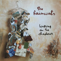 The Raincoats - Looking in the Shadows
