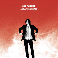 Joe Wilkes - Japanese Elvis