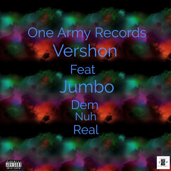 Vershon & Jumbo - Dem Nuh Real (Explicit)