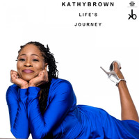 Kathy Brown - Life's Journey