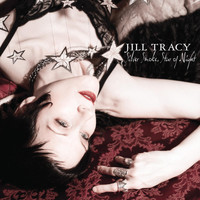 Jill Tracy - Silver Smoke, Star of Night