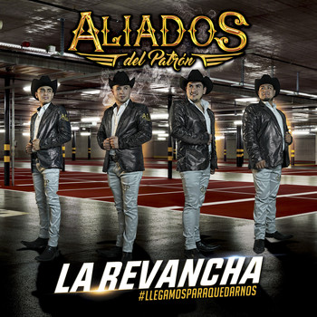 Aliados del Patron - La Revancha