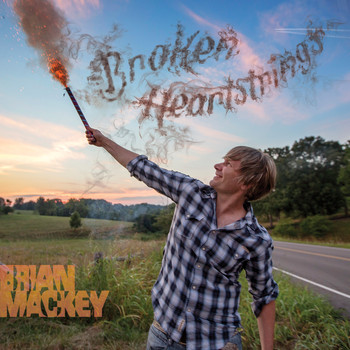 Brian Mackey - Broken Heart Strings (Explicit)