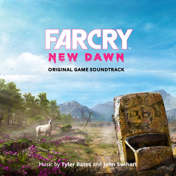 Tyler Bates, John Swihart / - Far Cry New Dawn (Original Game Soundtrack)