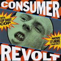 Cop Shoot Cop - Consumer Revolt