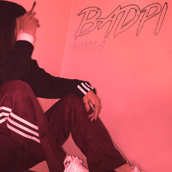 MIKA - Badpi